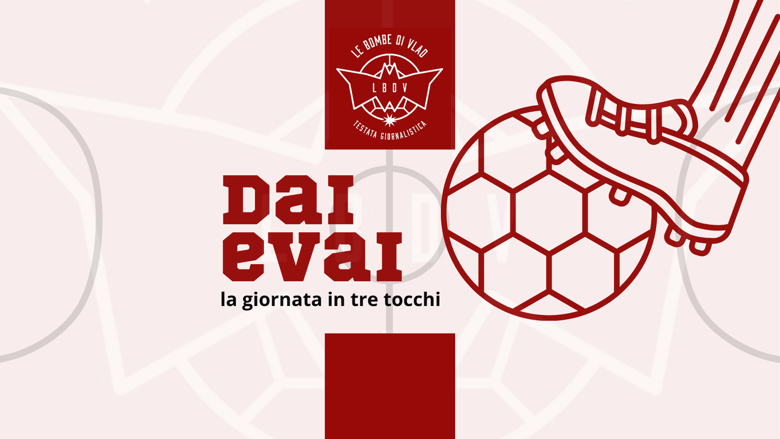 Dai e Vai la Serie A in tre tocchi